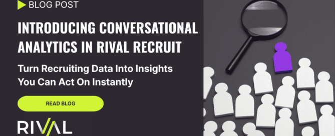 Introducing Conversational Analytics in Rival Recruit: Turn your recruiting data into insights you can act on instantly